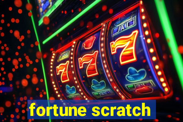 fortune scratch